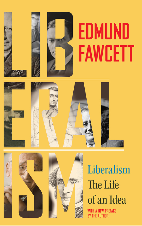 Cover image for book Liberalism: The Life of an Idea