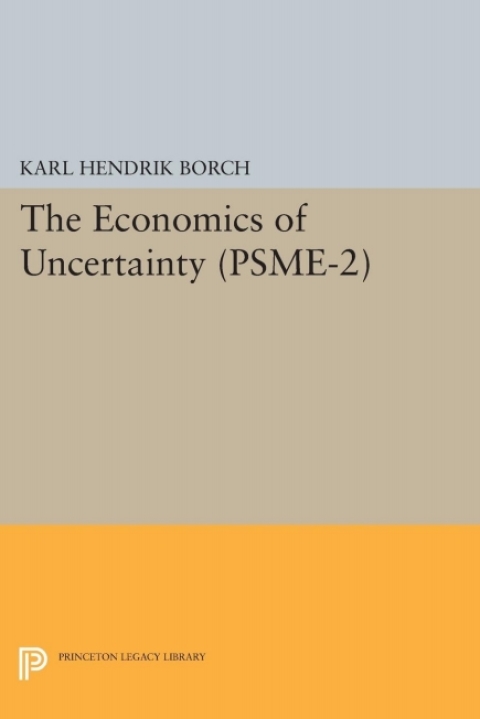 Cover image for book The Economics of Uncertainty. (PSME-2), Volume 2