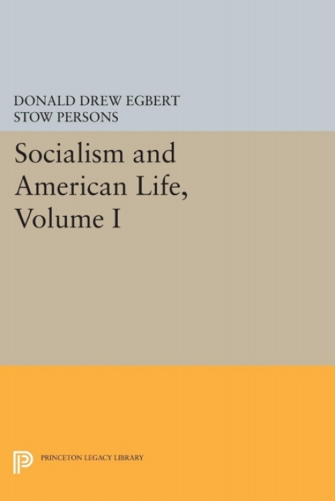 Cover image for book Socialism and American Life, Volume I