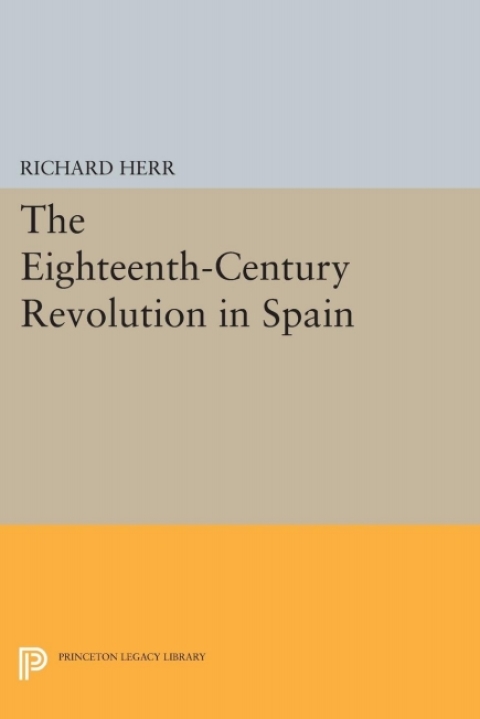 Cover image for book The Eighteenth-Century Revolution in Spain