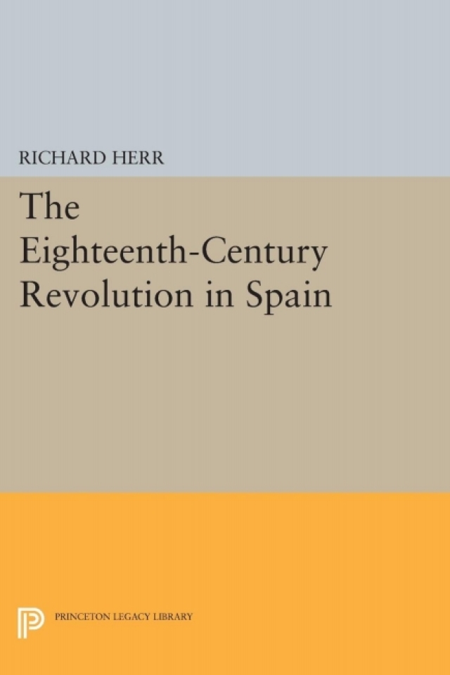 The Eighteenth-Century Revolution in Spain