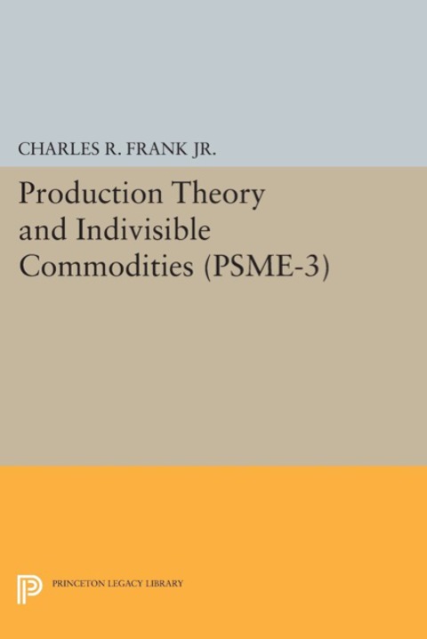 Cover image for book Production Theory and Indivisible Commodities. (PSME-3), Volume 3