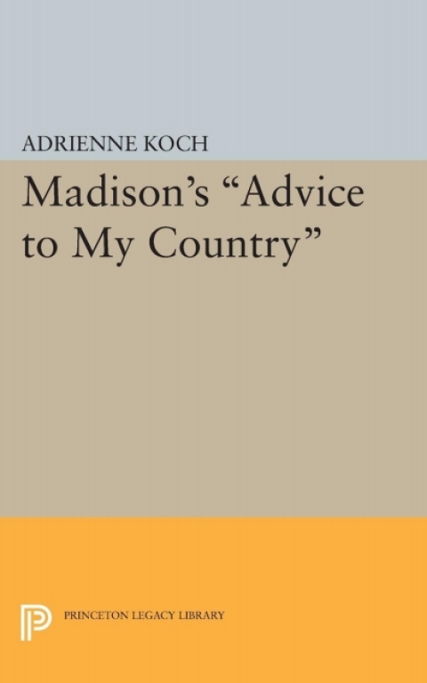 Cover image for book Madison's Advice to My Country