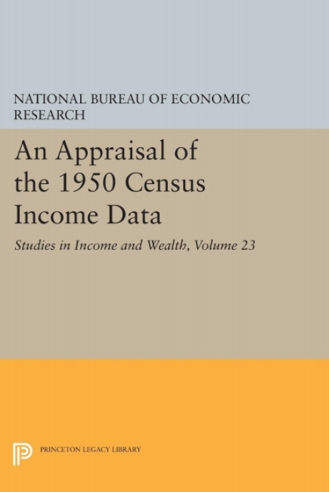 Cover image for book An Appraisal of the 1950 Census Income Data, Volume 23