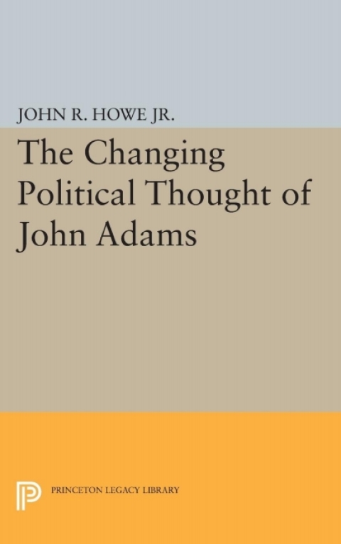Cover image for book Changing Political Thought of John Adams