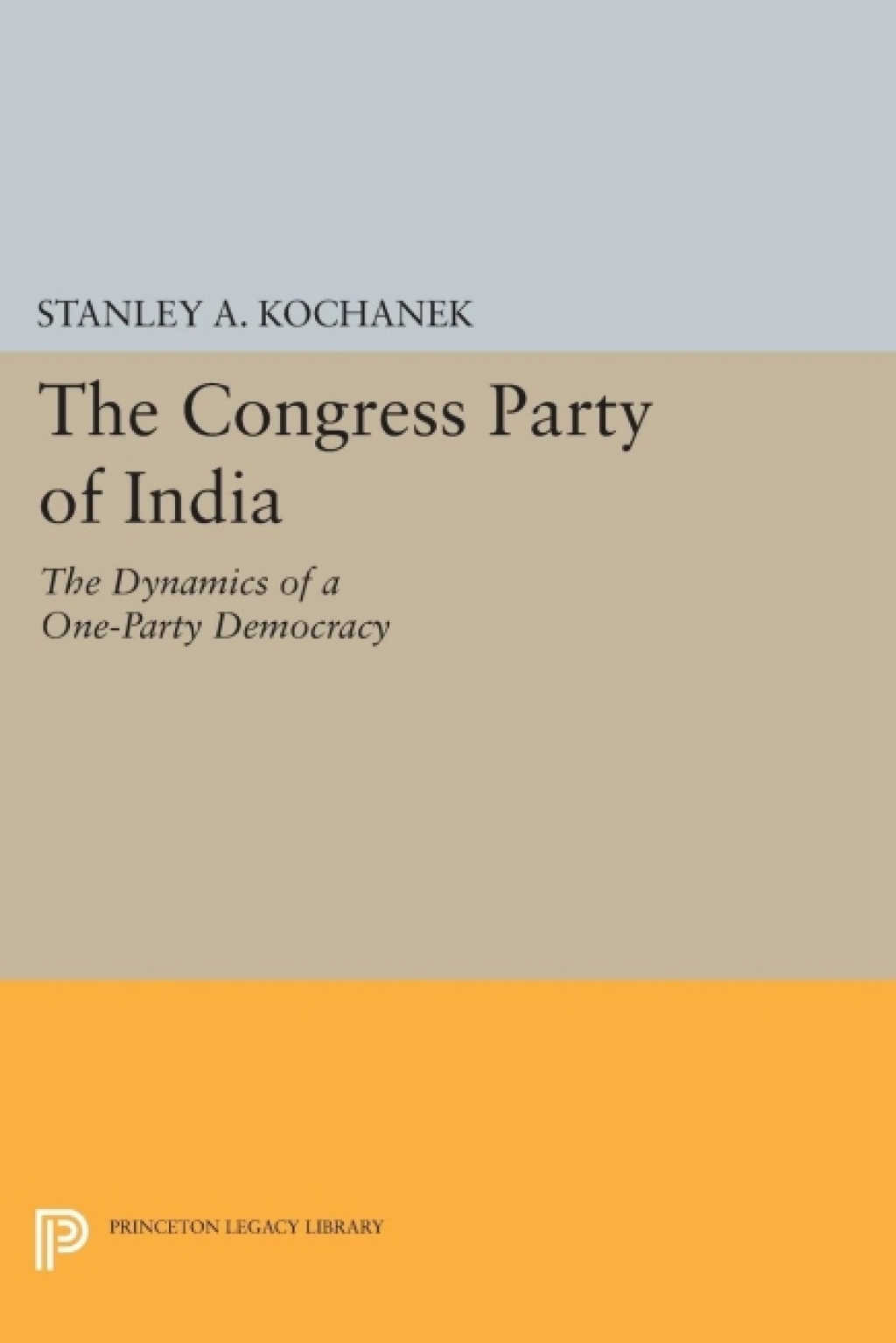 The Congress Party of India (eBook) - Stanley A. Kochanek