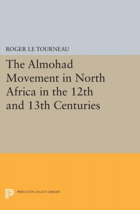 Cover image for book Almohad Movement in North Africa in the 12th and 13th Centuries