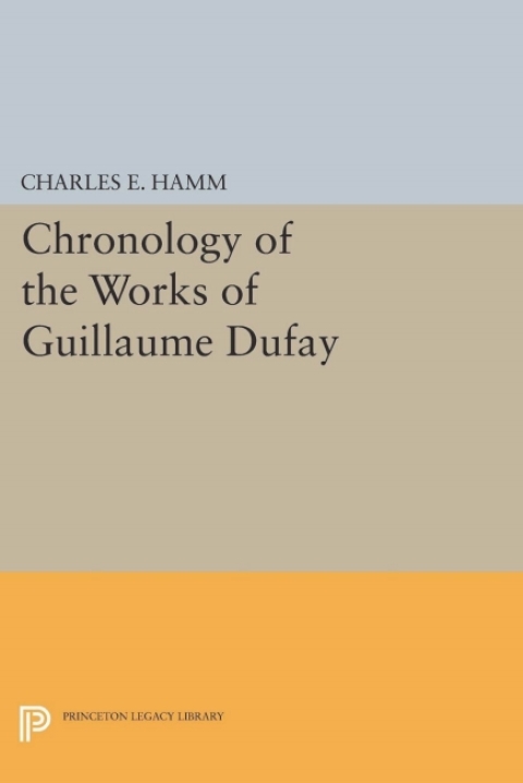 Cover image for book Chronology of the Works of Guillaume Dufay