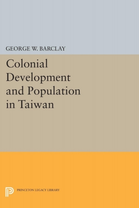 Cover image for book Colonial Development and Population in Taiwan