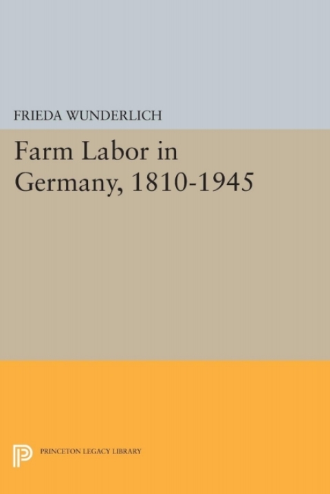 Cover image for book Farm Labor in Germany, 1810-1945