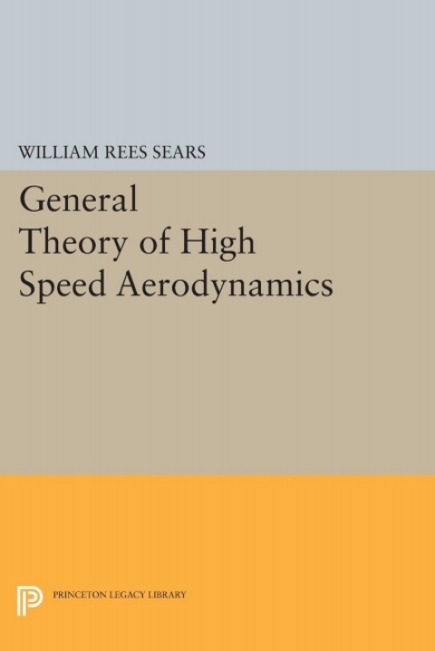 General Theory of High Speed Aerodynamics 