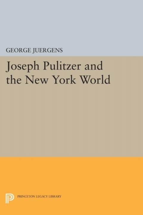 Cover image for book Joseph Pulitzer and the New York World