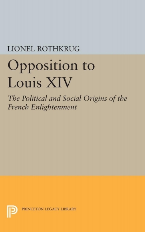 Cover image for book Opposition to Louis XIV