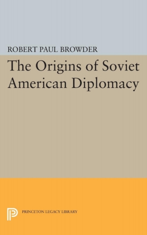 Cover image for book The Origins of Soviet American Diplomacy