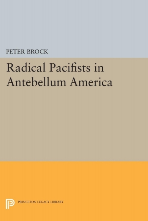 Cover image for book Radical Pacifists in Antebellum America