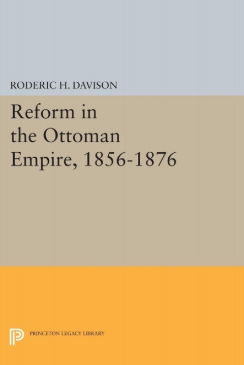 Cover image for book Reform in the Ottoman Empire, 1856-1876