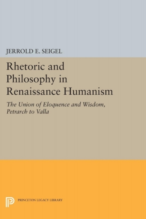 Cover image for book Rhetoric and Philosophy in Renaissance Humanism