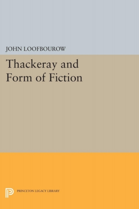 Cover image for book Thackeray and Form of Fiction