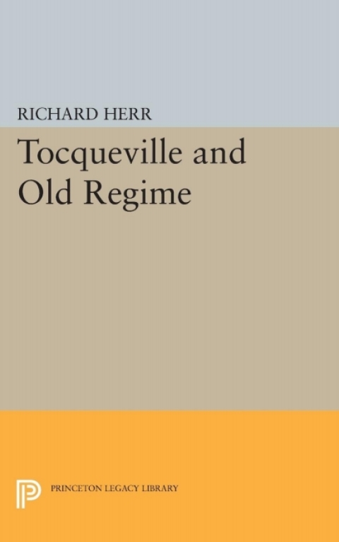 Cover image for book Tocqueville and the Old Regime
