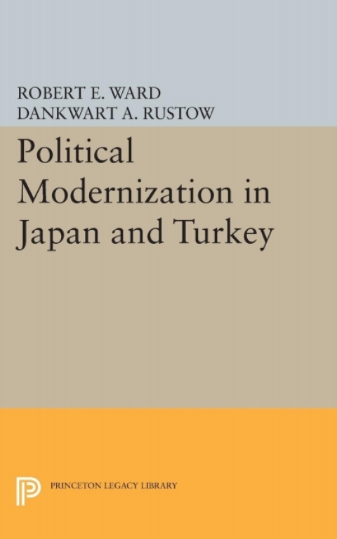 Cover image for book Political Modernization in Japan and Turkey