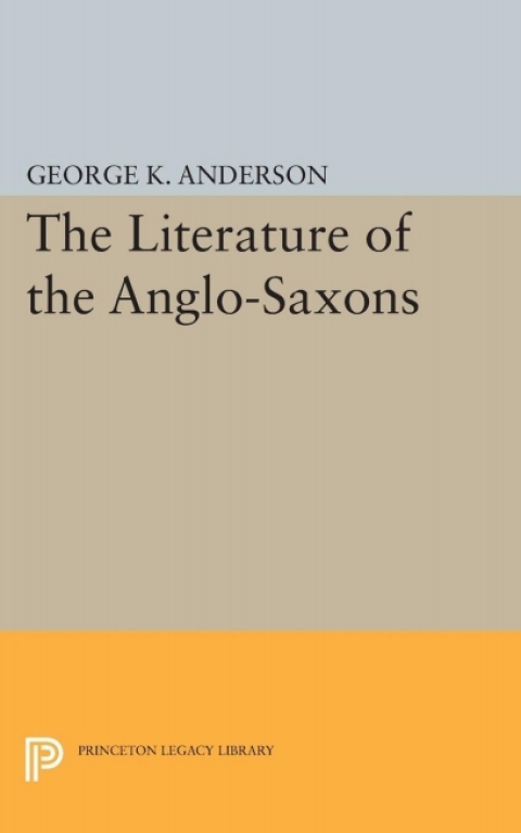 Cover image for book The Literature of the Anglo-Saxons