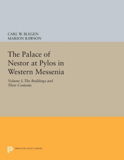 Cover image for book The Palace of Nestor at Pylos in Western Messenia, Vol. 1