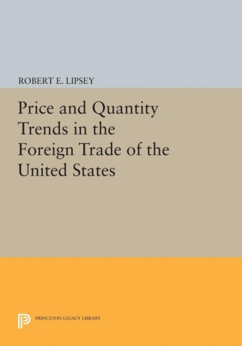 Cover image for book Price and Quantity Trends in the Foreign Trade of the United States