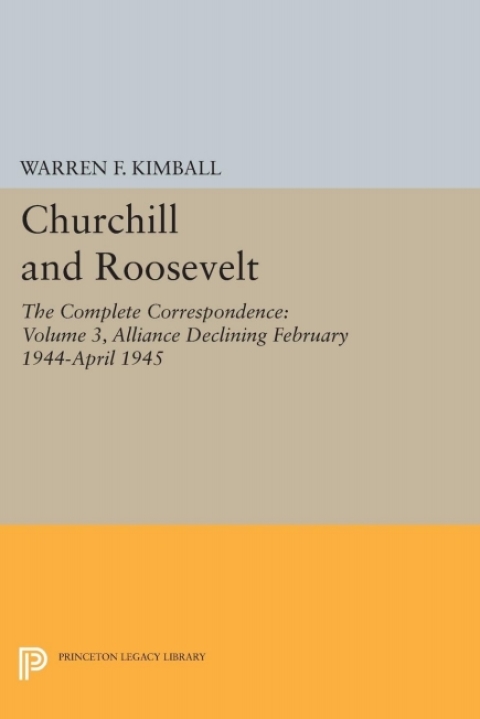 Cover image for book Churchill and Roosevelt, Volume 3