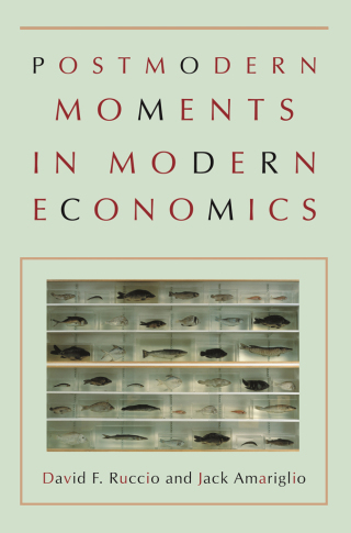 Postmodern Moments in Modern Economics