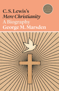 Cover image: C. S. Lewis's Mere Christianity 9780691153735
