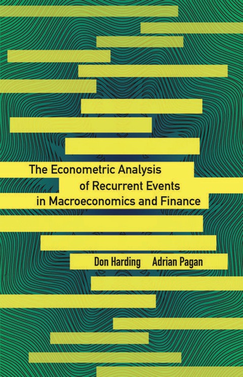 Cover image for book The Econometric Analysis of Recurrent Events in Macroeconomics and Finance