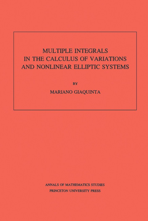 Multiple Integrals in the Calculus of Variations and Nonlinear Elliptic Systems 