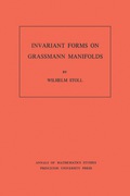 Invariant Forms on Grassmann Manifolds. (AM-89), Volume 89