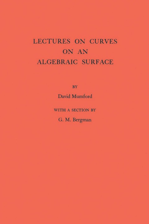 Lectures on Curves on an Algebraic Surface 
