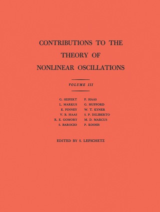 Contributions to the Theory of Nonlinear Oscillations, Volume III