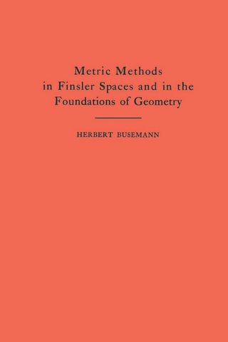 Metric Methods of Finsler Spaces and in the Foundations of Geometry
