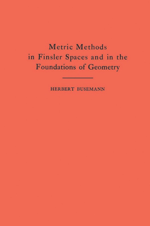 Cover image for book Metric Methods of Finsler Spaces and in the Foundations of Geometry