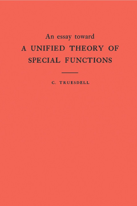 Cover image for book An Essay Toward a Unified Theory of Special Functions