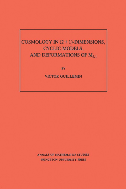 Cover image for book Cosmology in (2 + 1) -Dimensions, Cyclic Models, and Deformations of M2,1