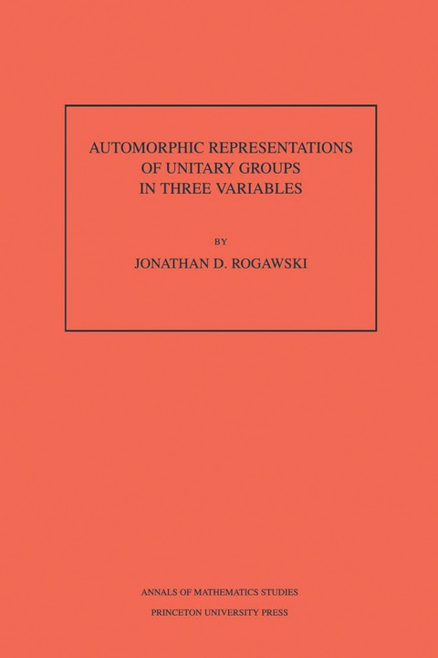 Cover image for book Automorphic Representation of Unitary Groups in Three Variables