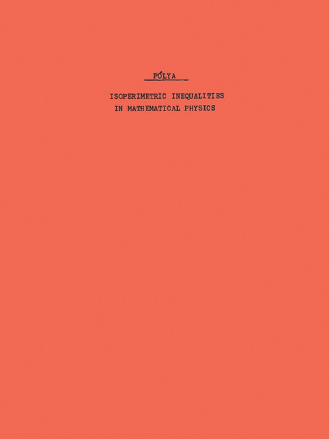 Isoperimetric Inequalities in Mathematical Physics 