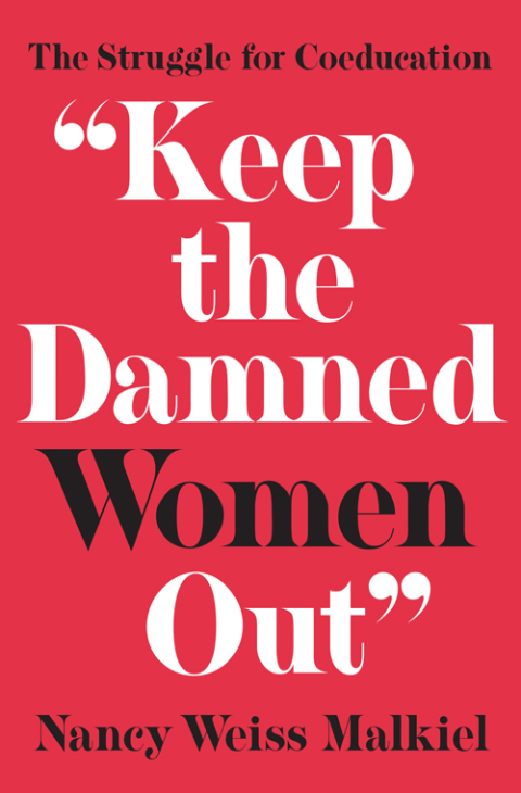 Cover image for book "Keep the Damned Women Out"