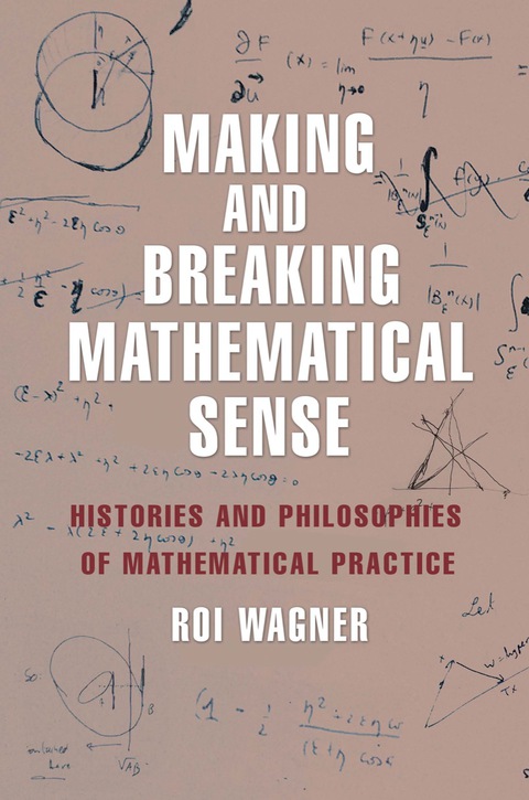 Cover image for book Making and Breaking Mathematical Sense