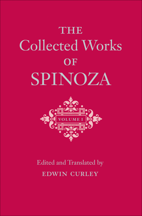 Cover image for book The Collected Works of Spinoza, Volume I