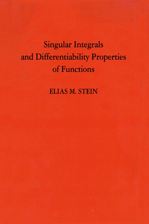 Cover image for book Singular Integrals and Differentiability Properties of Functions