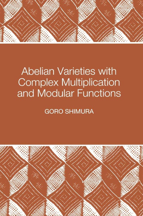 Abelian Varieties with Complex Multiplication and Modular Functions 
