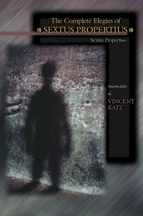 Cover image for book The Complete Elegies of Sextus Propertius