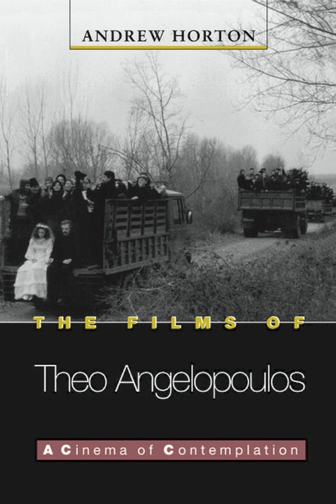Cover image for book The Films of Theo Angelopoulos
