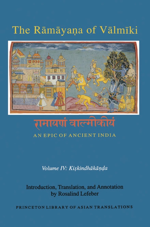 Cover image for book The Rāmāyaṇa of Vālmīki: An Epic of Ancient India, Volume IV