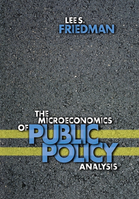 Cover image for book The Microeconomics of Public Policy Analysis